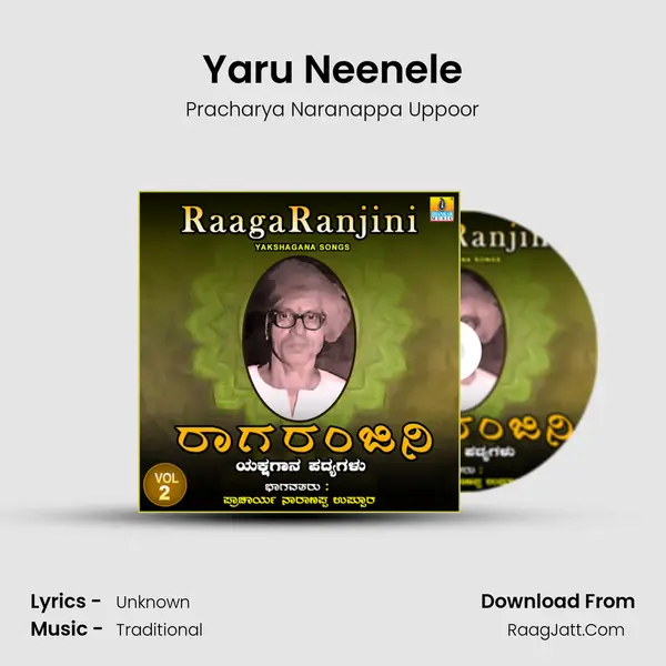 Yaru Neenele MP3 Song by Pracharya Naranappa Uppoor Cover