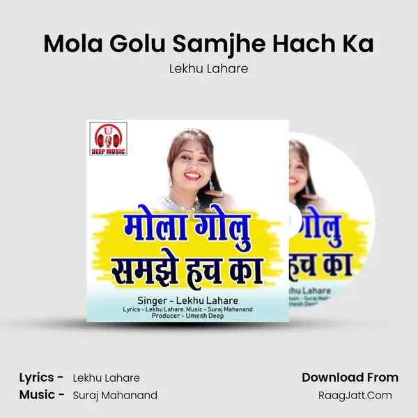 Mola Golu Samjhe Hach Ka MP3 Song by Lekhu Lahare Cover