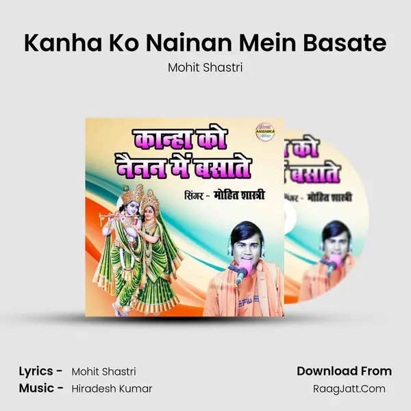 Kanha Ko Nainan Mein Basate mp3 song