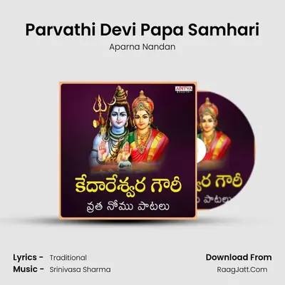 Parvathi Devi Papa Samhari MP3 Song by Aparna Nandan Cover