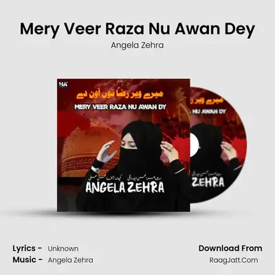 Mery Veer Raza Nu Awan Dey MP3 Song by Angela Zehra Cover