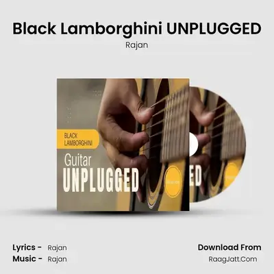 Black Lamborghini UNPLUGGED mp3 song
