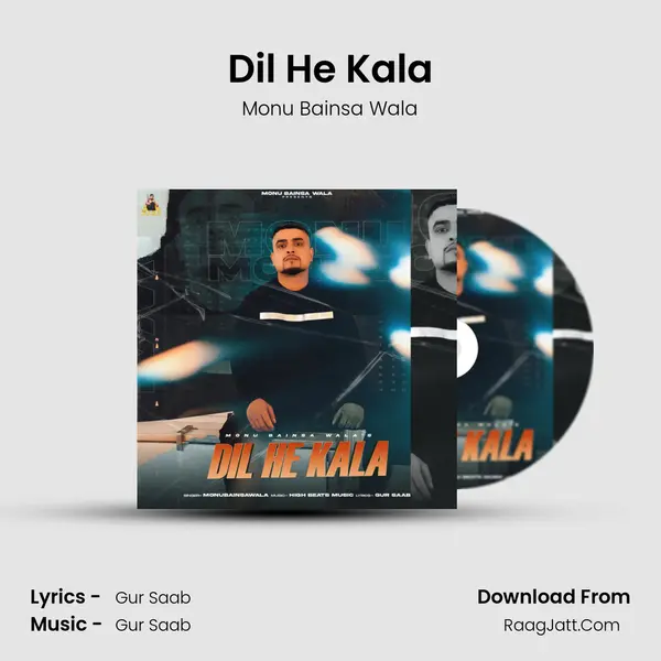 Dil He Kala MP3 Song by Monu Bainsa Wala Cover