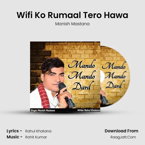 Wifi Ko Rumaal Tero Hawa MP3 Song by Manish Mastana Cover