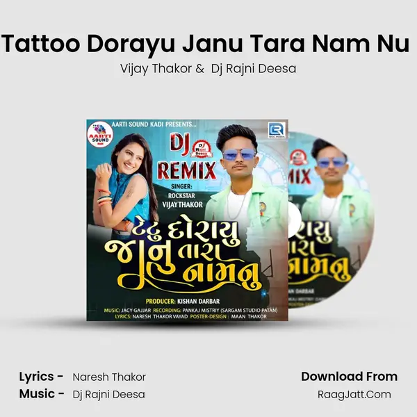 Tattoo Dorayu Janu Tara Nam Nu (Dj Rajni Deesa) - Vijay Thakor