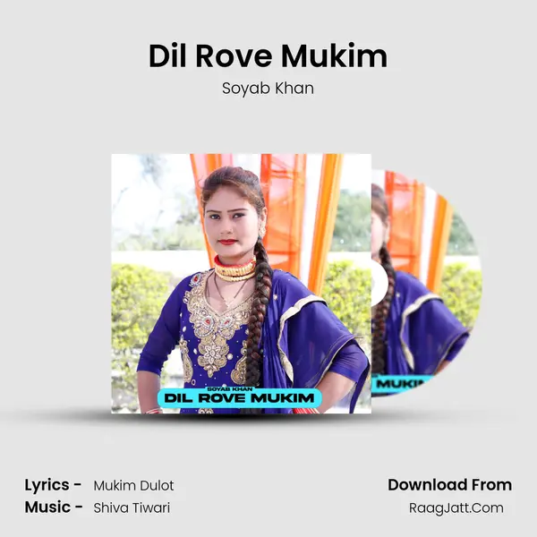 Dil Rove Mukim - Soyab Khan
