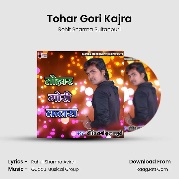 Tohar Gori Kajra MP3 Song by Rohit Sharma Sultanpuri Cover