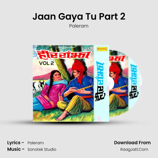 Jaan Gaya Tu Part 2 MP3 Song by Paleram Cover