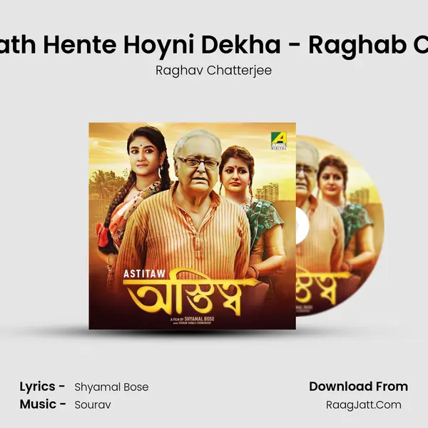 Onekta Path Hente Hoyni Dekha - Raghab Chatterjee mp3 song