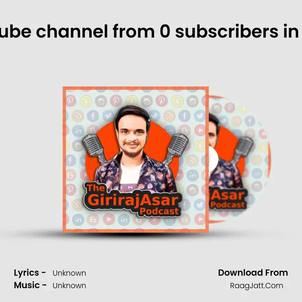 #24 How to Grow YouTube channel from 0 subscribers in 2022? W/ Mandeep Gill MP3 Song by  Cover