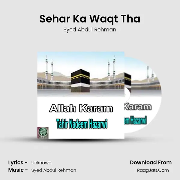 Sehar Ka Waqt Tha MP3 Song by Syed Abdul Rehman Cover