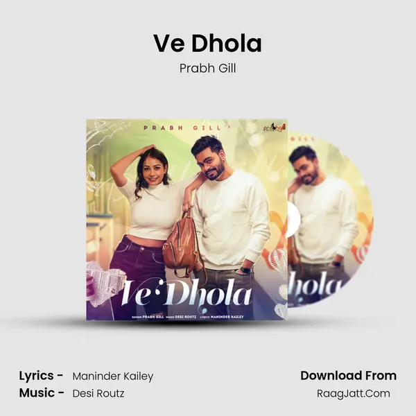 Ve Dhola MP3 Song by Prabh Gill Cover