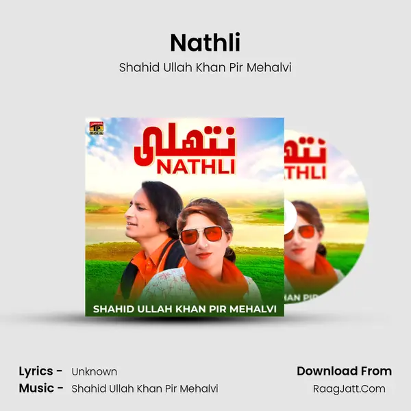 Nathli MP3 Song by Shahid Ullah Khan Pir Mehalvi Cover