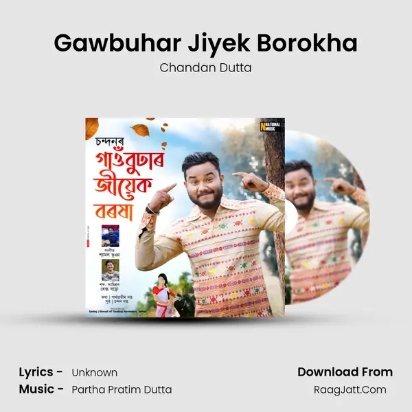 Gawbuhar Jiyek Borokha MP3 Song by Chandan Dutta Cover