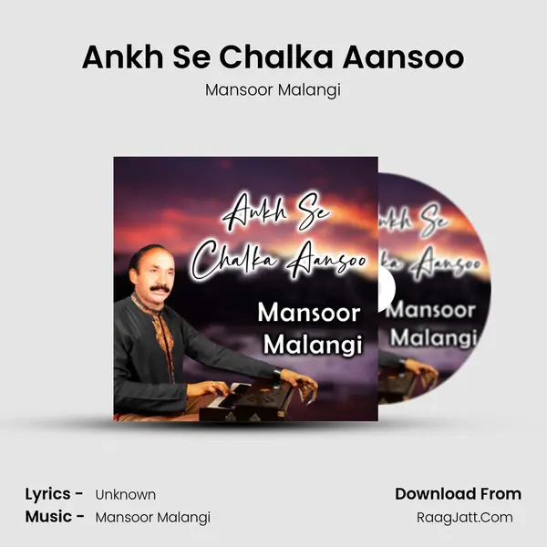 Ankh Se Chalka Aansoo mp3 song