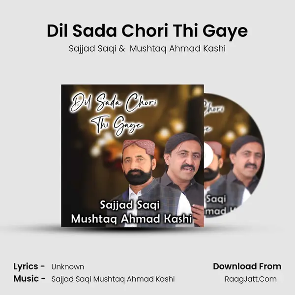 Dil Sada Chori Thi Gaye MP3 Song by Sajjad Saqi Cover