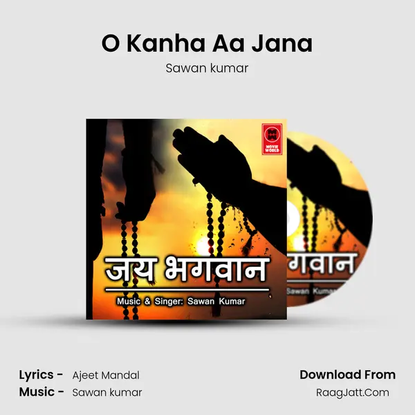 O Kanha Aa Jana mp3 song