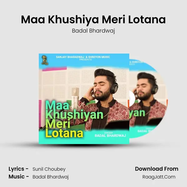 Maa Khushiya Meri Lotana mp3 song