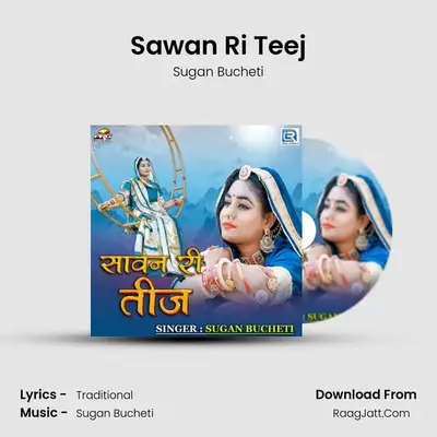 Sawan Ri Teej - Sugan Bucheti