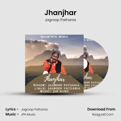 Jhanjhar MP3 Song by Jagroop Pathania Cover