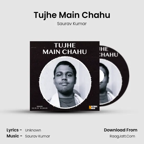 Tujhe Main Chahu mp3 song