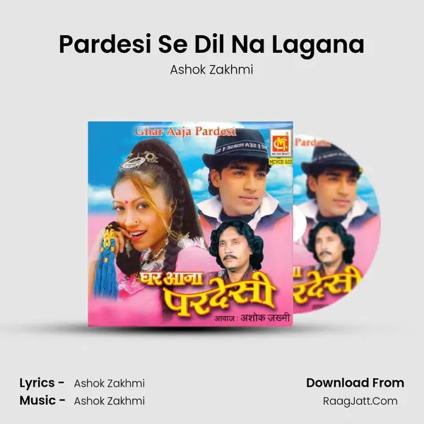 Pardesi Se Dil Na Lagana mp3 song