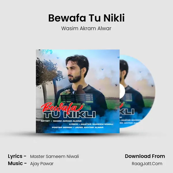 Bewafa Tu Nikli MP3 Song by Wasim Akram Alwar Cover