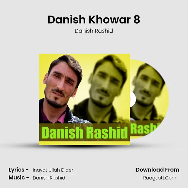 Danish Khowar 8 - Danish Rashid