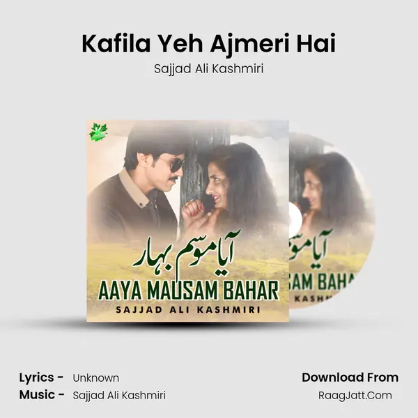 Kafila Yeh Ajmeri Hai MP3 Song by Sajjad Ali Kashmiri Cover