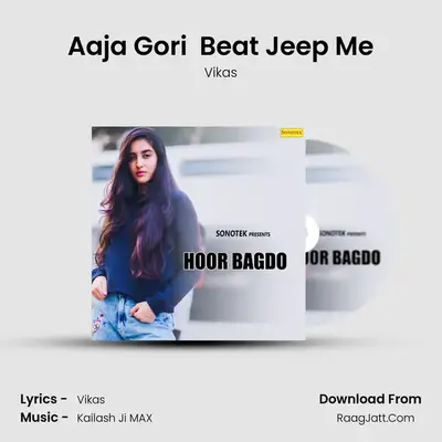 Aaja Gori  Beat Jeep Me MP3 Song by Vikas Cover