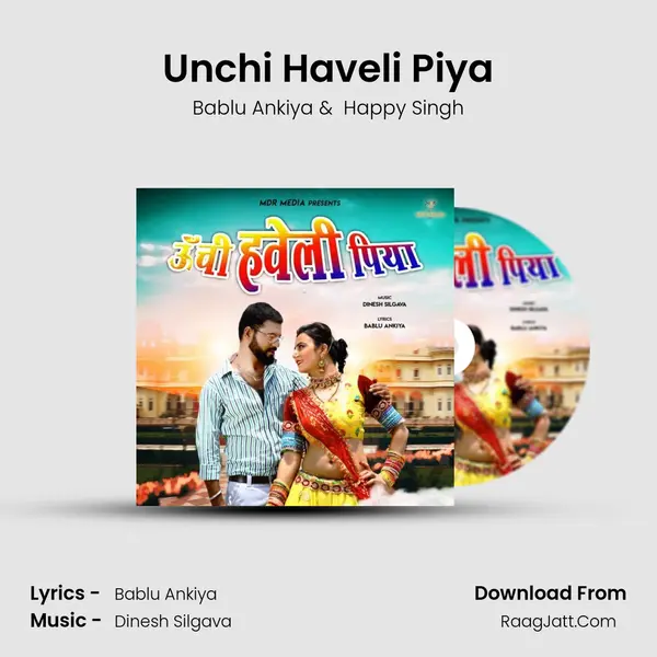 Unchi Haveli Piya - Bablu Ankiya