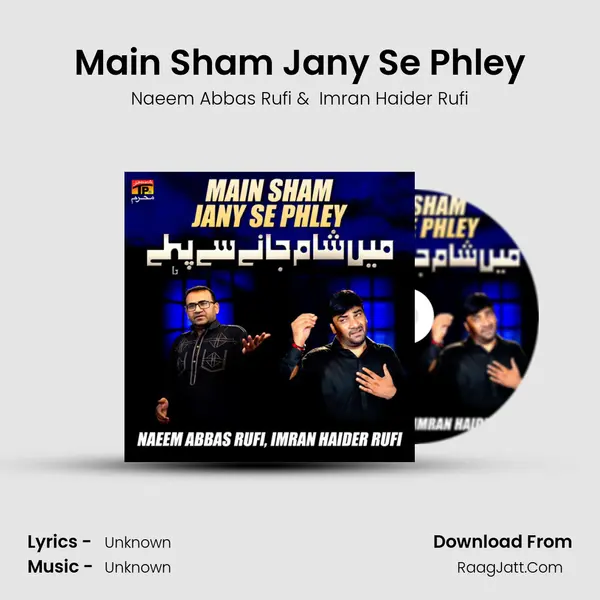 Main Sham Jany Se Phley MP3 Song by Naeem Abbas Rufi Cover
