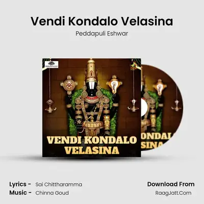 Vendi Kondalo Velasina - Peddapuli Eshwar