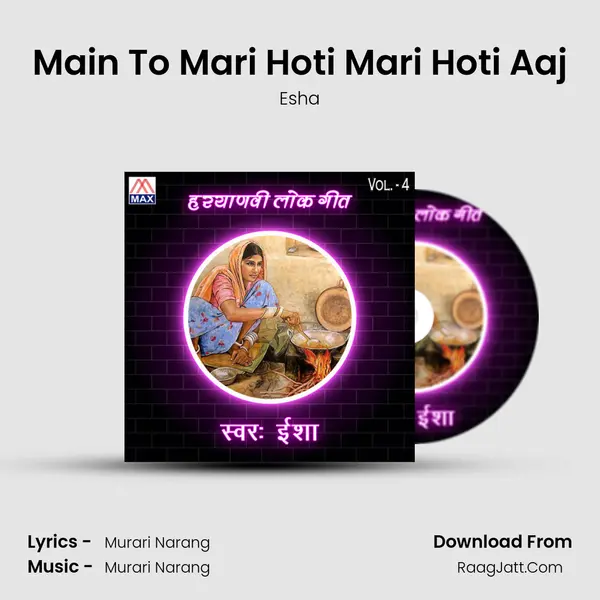 Main To Mari Hoti Mari Hoti Aaj Cover