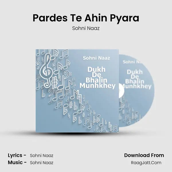 Pardes Te Ahin Pyara mp3 song