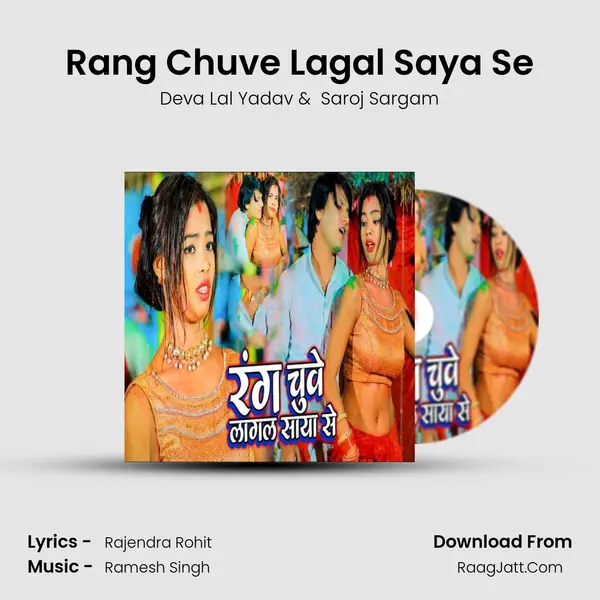 Rang Chuve Lagal Saya Se mp3 song