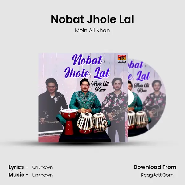 Nobat Jhole Lal MP3 Song by Moin Ali Khan Cover