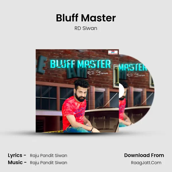 Bluff Master - RD Siwan