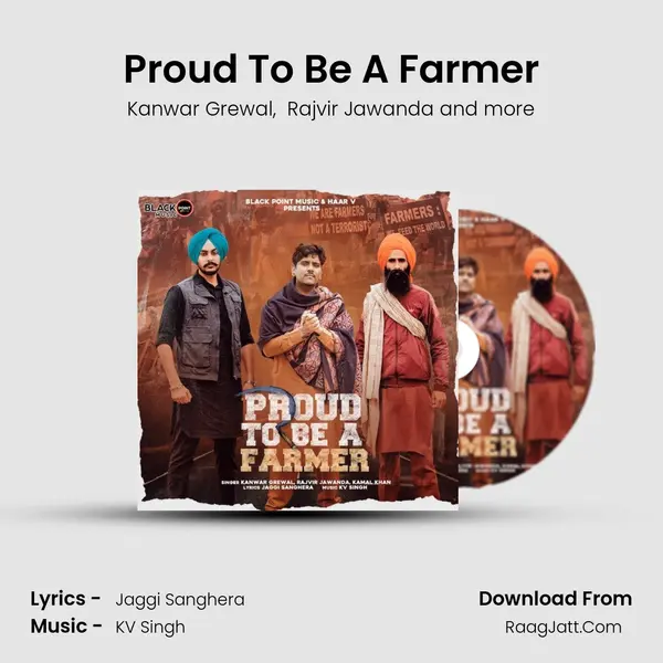 Proud To Be A Farmer - Kanwar Grewal