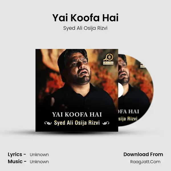Yai Koofa Hai - Single - Syed Ali Osija Rizvi
