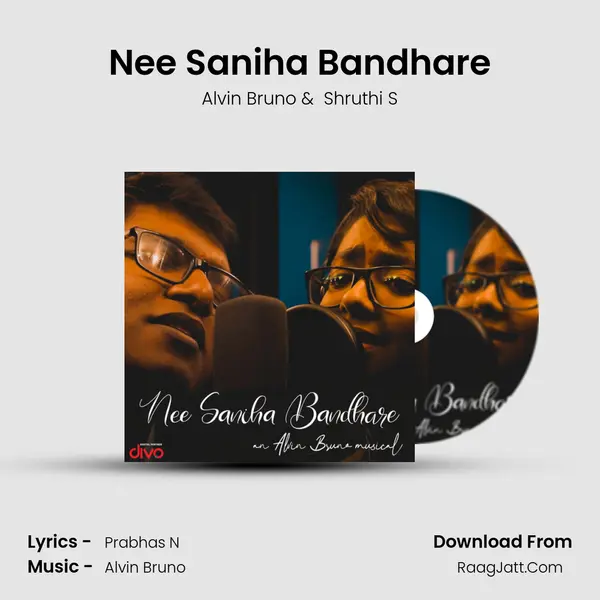 Nee Saniha Bandhare MP3 Song by Alvin Bruno Cover