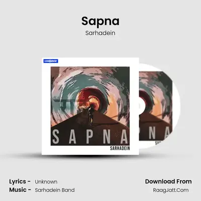 Sapna MP3 Song by Sarhadein Cover