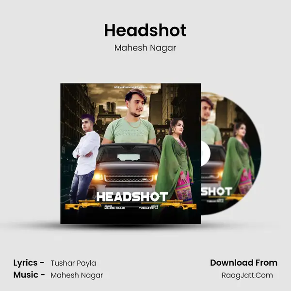 Headshot MP3 Song by Mahesh Nagar Cover
