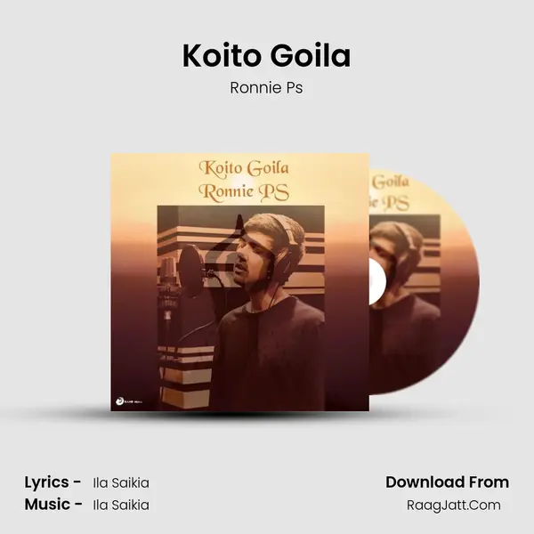 Koito Goila - Ronnie Ps