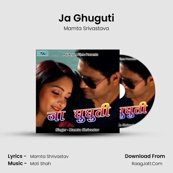 Ja Ghuguti mp3 song