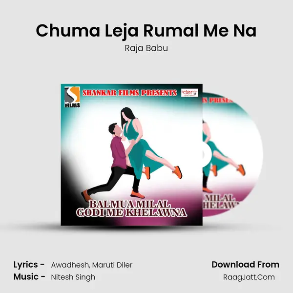 Chuma Leja Rumal Me Na mp3 song