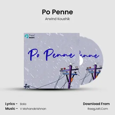 Po Penne - Arwind Koushik