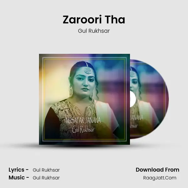 Zaroori Tha MP3 Song by Gul Rukhsar Cover