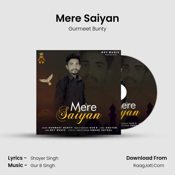 Mere Saiyan MP3 Song by Gurmeet Bunty Cover