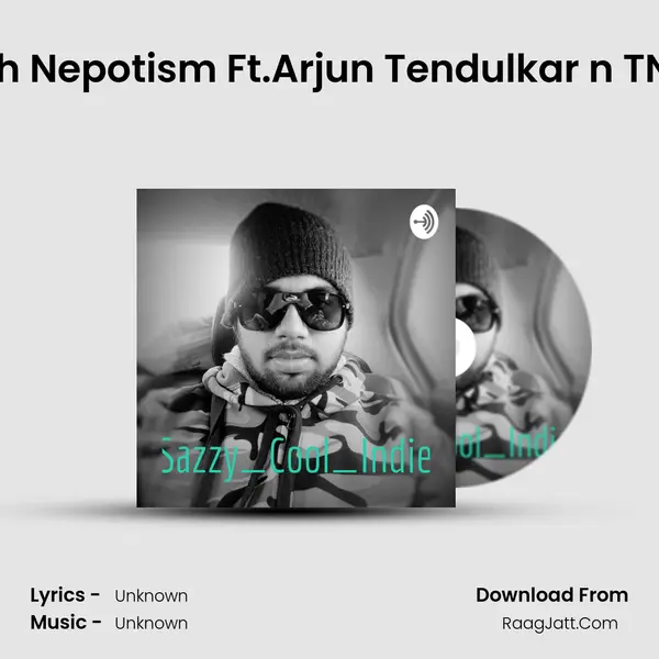 Auctions with Nepotism Ft.Arjun Tendulkar n TN youngsters MP3 Song by  Cover